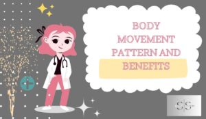 body movement pattern and benefits