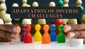 Adaptation of Diverse Challenges